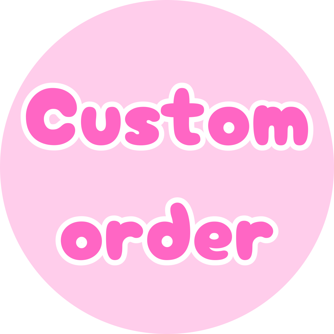 Custom order for Bekah